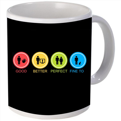 Snoogg Good, Better, Perfact & Fine to Ceramic Mug