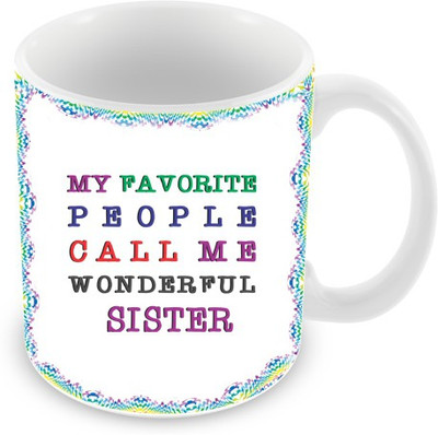 10% OFF on Everyday Gifts Wonderful Sister Ceramic Mug 325 ml