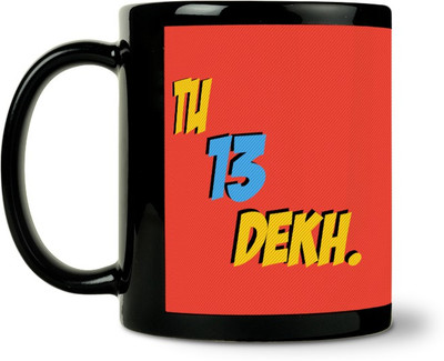 45% OFF on ShopMantra Tu 13 Dekh Ceramic Mug 300 ml