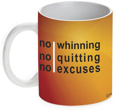 63% OFF on Mugwala No Quitting No Excuses Ceramic Mug 350 ml 63% OFF on Mugwala No Quitting No Excuses Ceramic Mug 350 ml