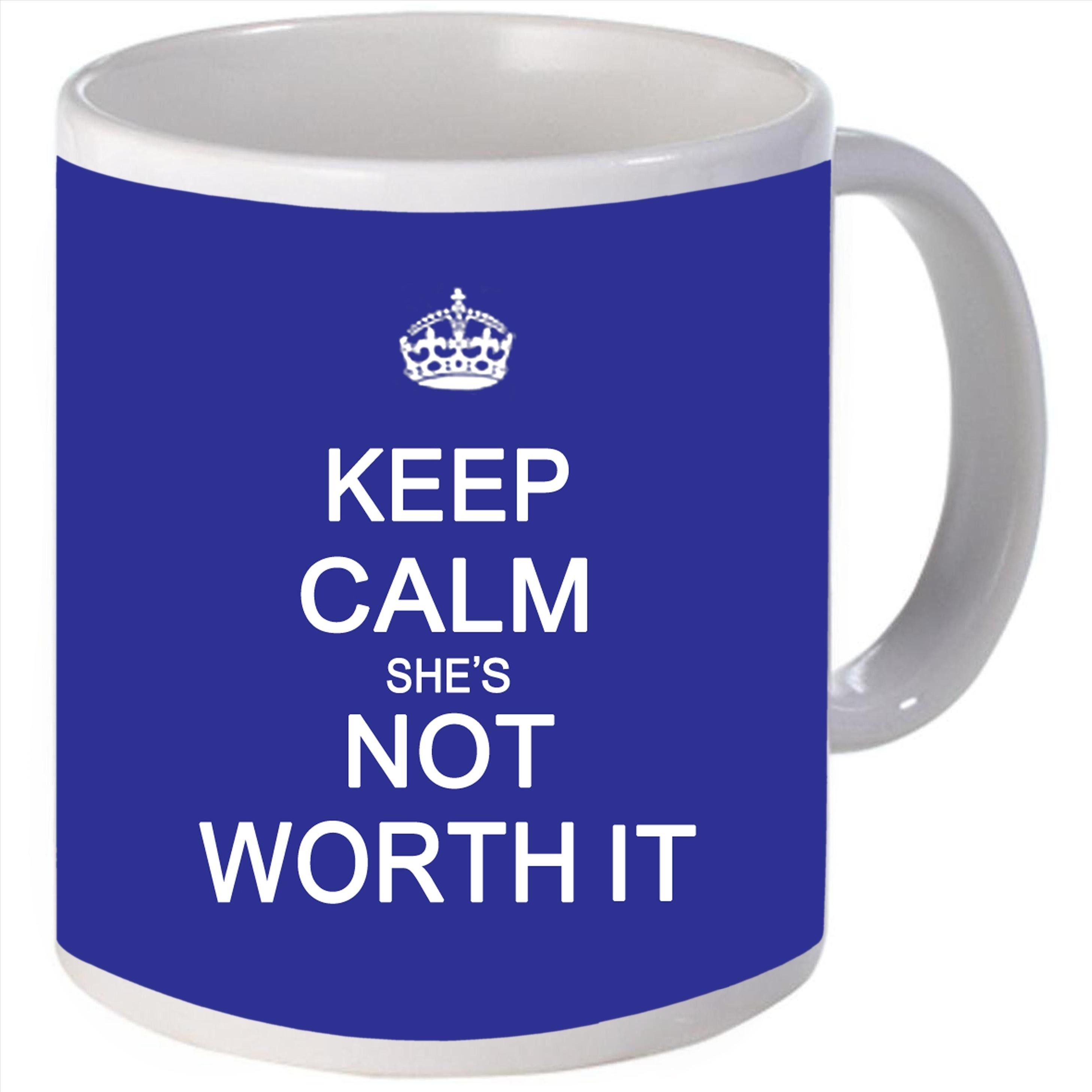 Snoogg Keep calmhes not worth it Porcelain Bone China Coffee Ceramic Mug Snoogg Keep calmhes not worth it Porcelain Bone China Coffee Ceramic Mug