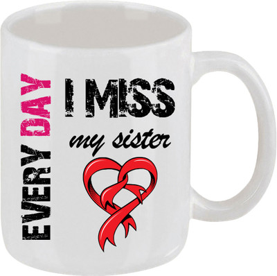 16% OFF on Ellicon Every Day I Miss My Sister Ceramic Mug