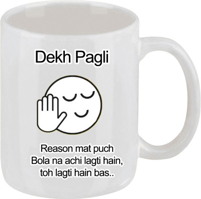 16% OFF on Ellicon Dekh Pagli Funny Coffee Mug Ceramic Mug