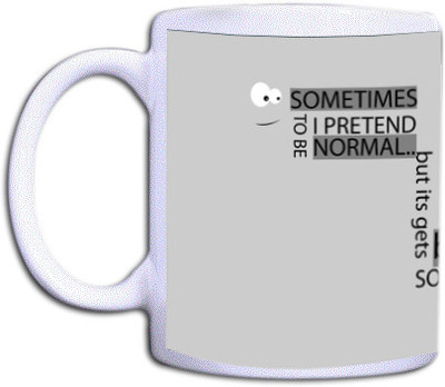 25% OFF on Shopkeeda Sometimes I Pretend To Be Normal Ceramic Mug 350 ml