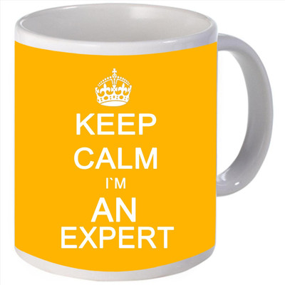 Snoogg Keep calm im an expert Porcelain Bone China Coffee Ceramic Mug