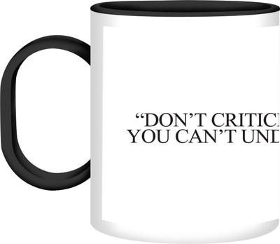 41% OFF on Refeel Gifts Don’T Criticize ,What You Can'T Understand Unbreakable Plastic Mug 325 ml 41% OFF on Refeel Gifts Don’T Criticize ,What You Can'T Understand Unbreakable Plastic Mug 325 ml