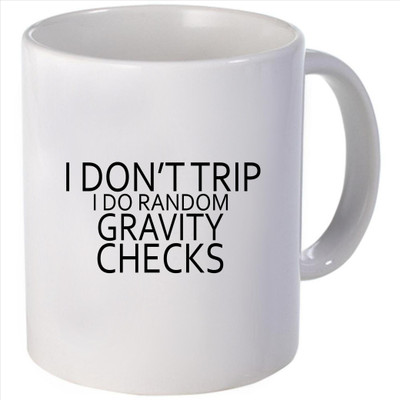 Snoogg I don't trip I do random gravity checks Ceramic Mug
