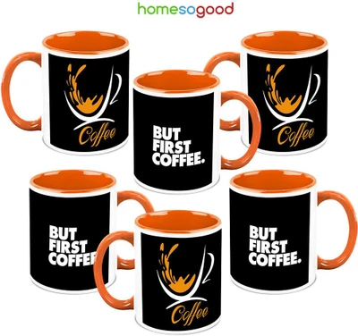41% OFF on HomeSoGood Coffee Comes First QTY 6 Ceramic Mug 325 ml, Pack of 6 41% OFF on HomeSoGood Coffee Comes First QTY 6 Ceramic Mug 325 ml, Pack of 6