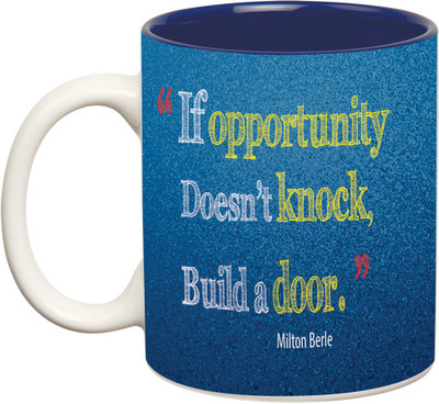 54% OFF on Mugwala Build a Door-If Opportunity Dooesn't Knock Ceramic Mug 350 ml