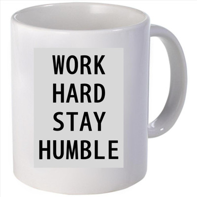 Snoogg work hardtay humble Ceramic Mug