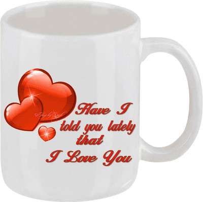 16% OFF on Ellicon 235 Have I Told You Lately That I Love U Ceramic Mug 16% OFF on Ellicon 235 Have I Told You Lately That I Love U Ceramic Mug