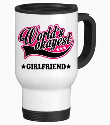 43% OFF on Tiedribbons World Okayest Girlfriend Gifts Travel Stainless Steel Mug 350 ml
