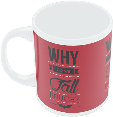 29% OFF on PosterGuy Why do we fall Bruce? Dark Knight Inspired Alfred Quote Ceramic Mug 280 ml