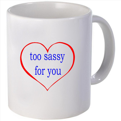Snoogg tooassy for you Ceramic Mug