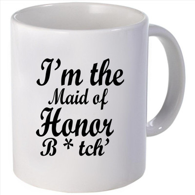 Snoogg I am the maid of honor Ceramic Mug Snoogg I am the maid of honor Ceramic Mug