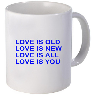 Snoogg love is old, new, all, n you Ceramic Mug