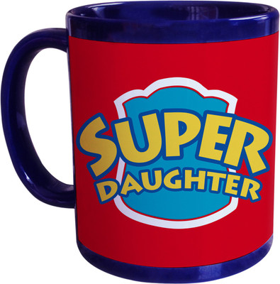55% OFF on SajawatHomes Gifts For Super Daughter Blue Coffee Ceramic Mug 350 ml 55% OFF on SajawatHomes Gifts For Super Daughter Blue Coffee Ceramic Mug 350 ml