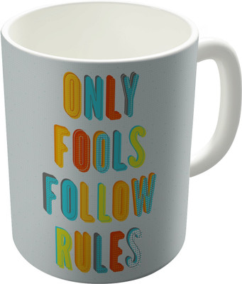 80% OFF on The Fappy Store Only Fools Follow Rules Ceramic Mug 300 ml