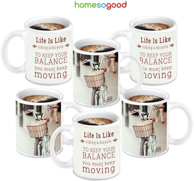 49% OFF on HomeSoGood With Beautiful Quotes About Life Ceramic Mug 280 ml, Pack of 6