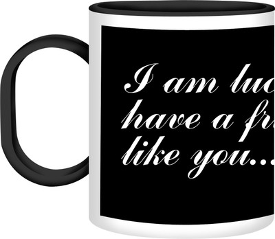 30% OFF on Refeel Gifts I Am Lucky To Have A Friend Like You Unbreakable Plastic Mug 325 ml