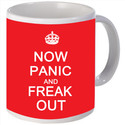 Snoogg Now panic and freak out Porcelain Bone China Coffee hi Mug - White, Pack of 1