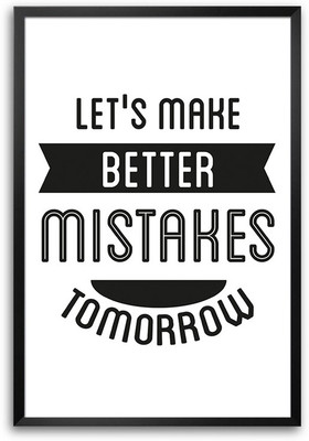 46% OFF on ShopMantra Lets Make Better Mistake Laminated Frame Poster Paper Print