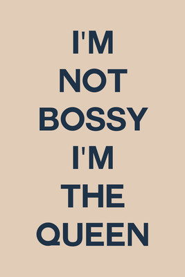 8% OFF on I'm Not Bossy I'm Queen Paper Print 8% OFF on I'm Not Bossy I'm Queen Paper Print