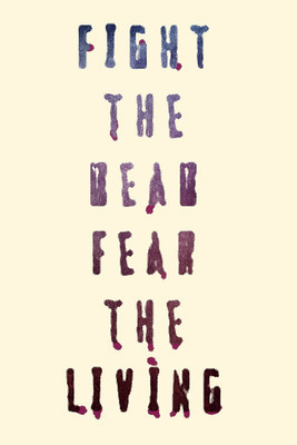 6% OFF on Fight the Dead Fear the Living Paper Print 6% OFF on Fight the Dead Fear the Living Paper Print