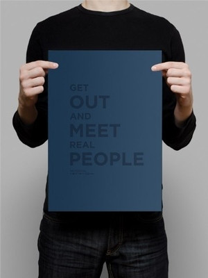 70% OFF on Get Out And Meet Real People 3D Poster 70% OFF on Get Out And Meet Real People 3D Poster