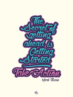 42% OFF on The secret of getting ahead is getting started. TAKE ACTION! - Mark Twain Poster Paper Print 42% OFF on The secret of getting ahead is getting started. TAKE ACTION! - Mark Twain Poster Paper Print