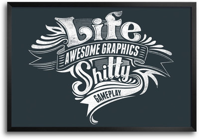 46% OFF on Life Awesome Graphics Gameplay Typography Laminated Framed Paper Print