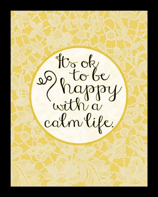 22% OFF on Painting Mantra Framed - Its Ok To Be Happy Paper Print 22% OFF on Painting Mantra Framed - Its Ok To Be Happy Paper Print