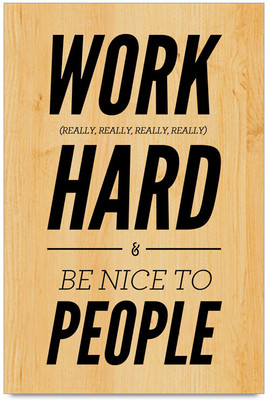 58% OFF on Work Hard be Nice to People Poster Paper Print 58% OFF on Work Hard be Nice to People Poster Paper Print
