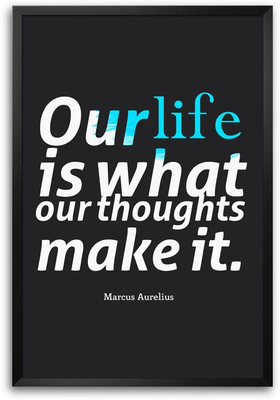 46% OFF on Our Life Is What Our Thoughts make it Quote Laminated Framed Paper Print
