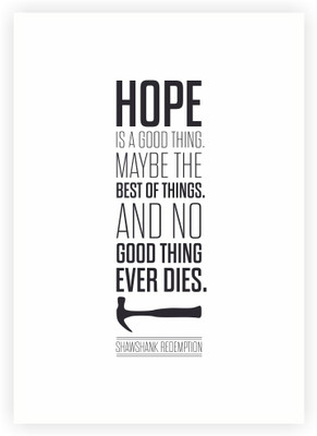 33% OFF on Hope is a Good Thing Shawshank Redemption Movies Quotes Poster Paper Print