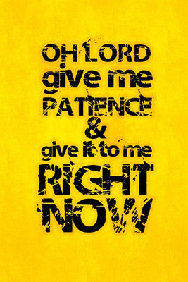 8% OFF on Oh Lord Give Me Patience Right Now Paper Print