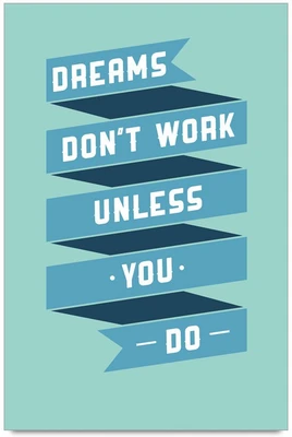 53% OFF on Dreams Don't Work Unless You Do Quote Design Laminated Poster Paper Print 53% OFF on Dreams Don't Work Unless You Do Quote Design Laminated Poster Paper Print