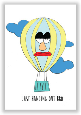 27% OFF on Just Hanging Out Bro Poster Paper Print