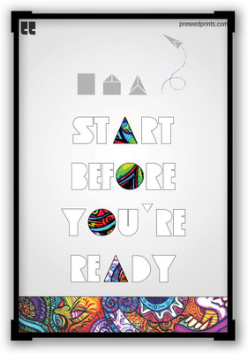 30% OFF on Preseed Prints Start Before You're Ready Motivational Quote Startup Matte Laminated Framed Poster Paper Print