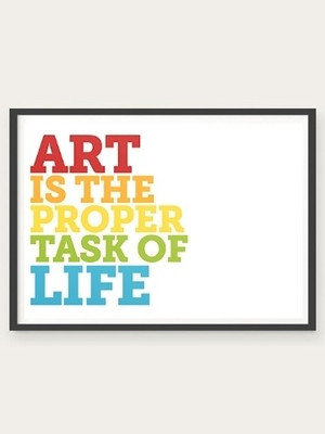 70% OFF on Art Is The Proper Task Of Life 3D Poster