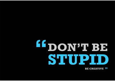 37% OFF on Don't Be Stupid Poster (18 x 12 Inches) by Shopkeeda Paper Print