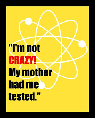 42% OFF on Painting Mantra Framed - I Am Not Crazy, My Mother Had Me Tested. Paper Print