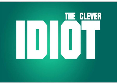 37% OFF on The Clever Idiot Poster (18 x 12 Inches) by Shopkeeda Paper Print