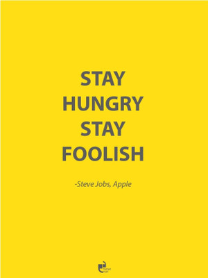 50% OFF on Thinkpot Stay Hungry Stay Foolish - Steve Jobs, Apple Poster Paper Print 50% OFF on Thinkpot Stay Hungry Stay Foolish - Steve Jobs, Apple Poster Paper Print