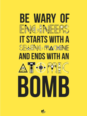 42% OFF on Be wary of engineers - Poster Paper Print