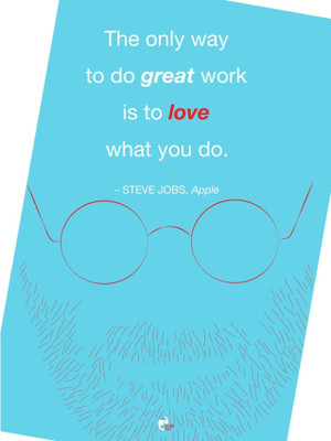 42% OFF on The only way to do great work is to love what you do. - Steve Jobs, Apple Poster Paper Print
