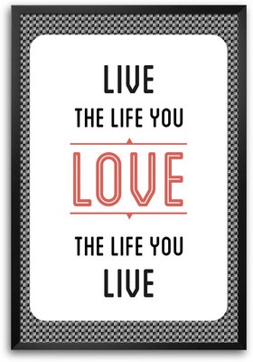 46% OFF on ShopMantra Live Love Life Laminated Frame Poster Paper Print