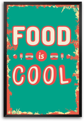 46% OFF on Food Is Cool Typography Quote Laminated Framed Paper Print 46% OFF on Food Is Cool Typography Quote Laminated Framed Paper Print