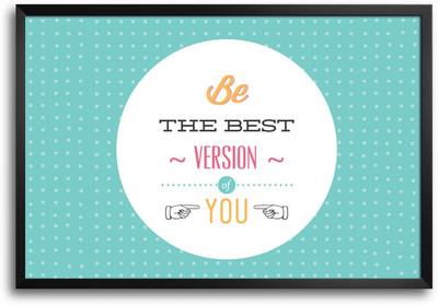 46% OFF on ShopMantra Best Version of You Laminated Frame Poster Paper Print