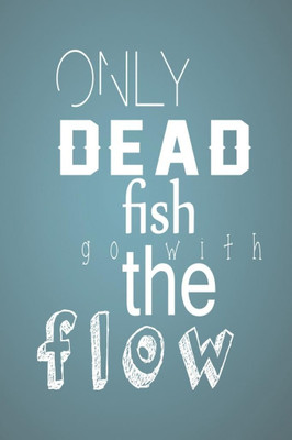 62% OFF on Dead Fish Go With Flow Poster Photographic Paper